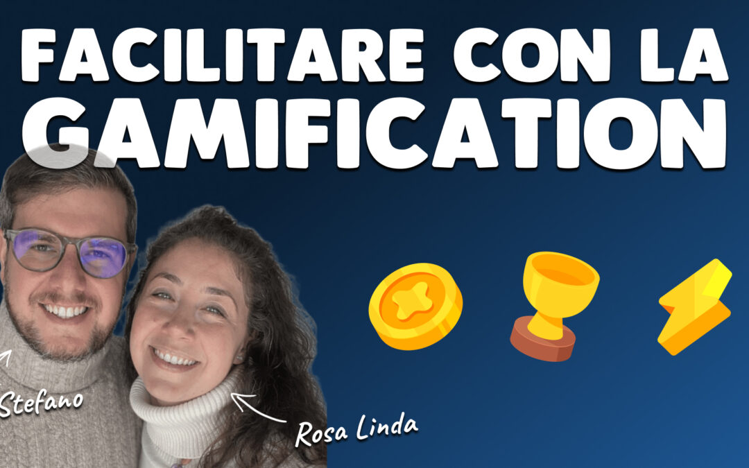Facilitazione e gamification: riunioni che funzionano